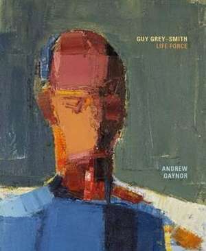 Guy Grey-Smith: Life Force de Gaynor