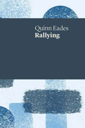 Rallying de Eades, Quinn