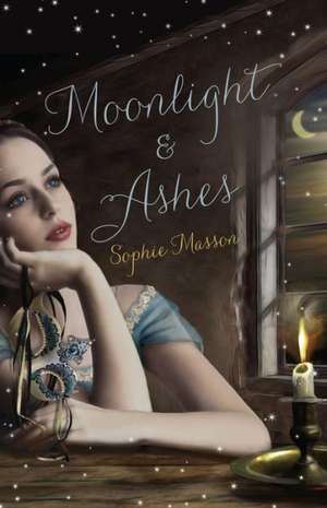 Moonlight & Ashes de Sophie Masson