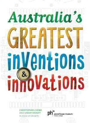 Australia's Greatest Inventions and Innovations de Christopher Cheng