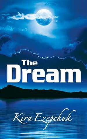 The Dream de Kira Ezepchuk