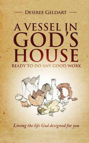 A Vessel in God's House