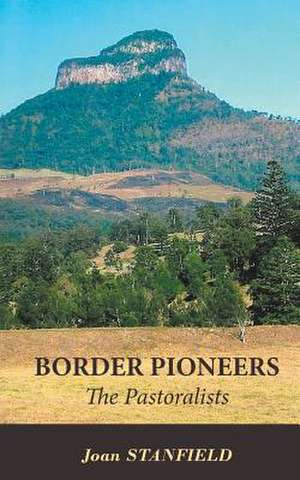 Border Pioneers de Joan Stanfield