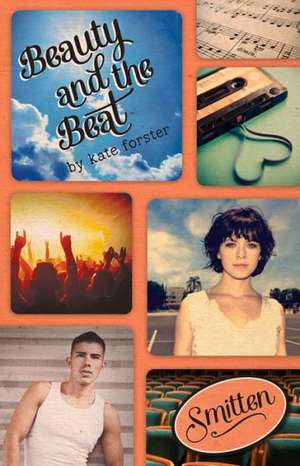 Beauty and the Beat de Kate Forster