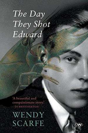 The Day They Shot Edward de Wendy Scarfe