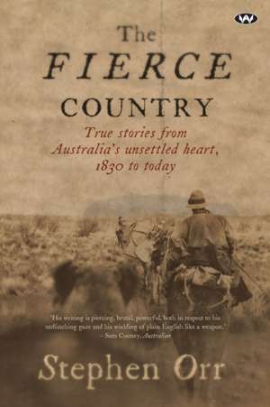 The Fierce Country de Stephen Orr