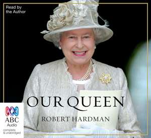 Our Queen de Robert Hardman