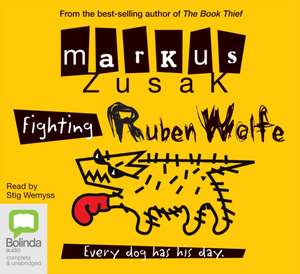 Fighting Ruben Wolfe de Markus Zusak