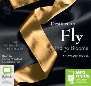 Destined to Fly de Indigo Bloome