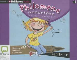 Philomena Wonderpen Is a Teeny Weeny Doll de Ian Bone