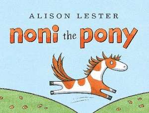 Noni the Pony de Alison Lester