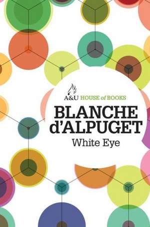 White Eye de Blanche D'Alpuget