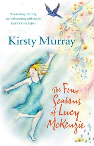 The Four Seasons of Lucy McKenzie de Kirsty Murray