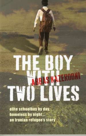 Kazerooni, A: Boy with Two Lives de Abbas Kazerooni