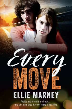 Every Move de Ellie Marney