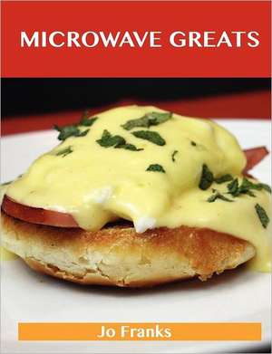 Microwave Greats de Jo Franks