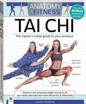 Anatomy of Fitness: Tai Chi de Loretta M. Wollering