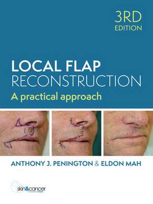 Local Flap Reconstruction, 3rd Edition de Anthony Penington