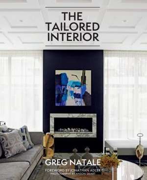 The Tailored Interior de Greg Natale