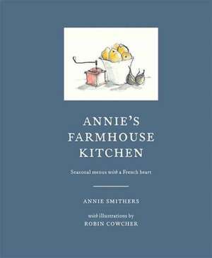 Annie's Farmhouse Kitchen de Annie Smithers