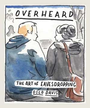 Davis, O: Overheard de Oslo Davis