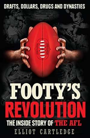 Footy's Revolution de Elliot Cartledge