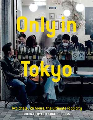 Only In Tokyo de Michael Ryan