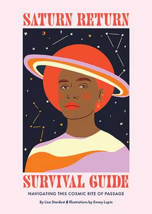 Saturn Return Survival Guide de Lisa Stardust