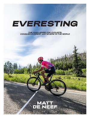 Everesting de Matt de Neef