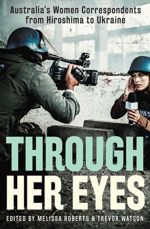 Through Her Eyes de Melissa Roberts