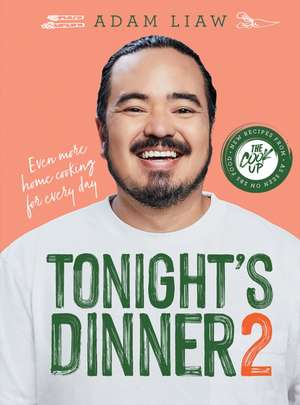 Tonight's Dinner 2 de Adam Liaw