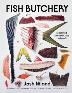 Fish Butchery de Josh Niland