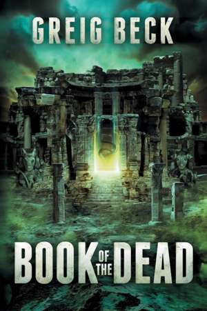 Book of the Dead de Greig Beck