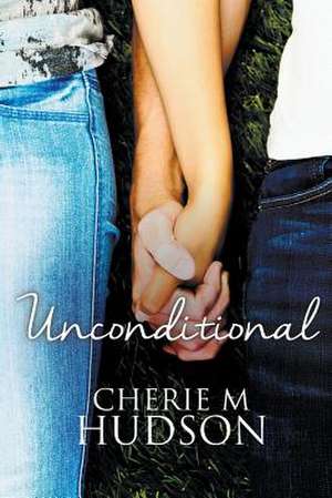 Unconditional: Always 1 de Cherie M. Hudson