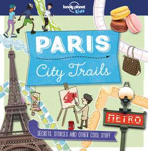 City Trails - Paris de Lonely Planet