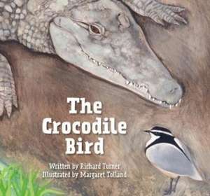 The Crocodile Bird de Richard Turner