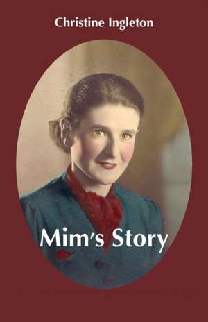 Mim's Story de Christine Ingleton