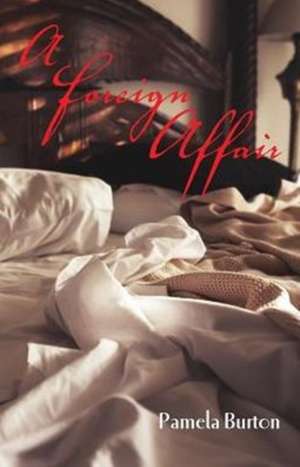 A Foreign Affair de Pamela Burton