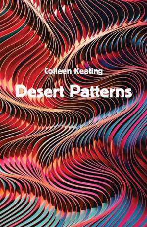 Desert Patterns de Colleen Keating