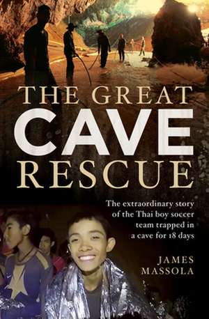 The Great Cave Rescue de James Massola