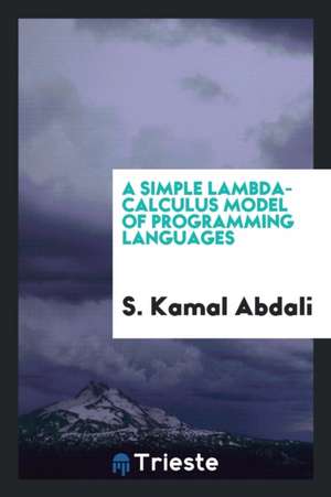 A Simple Lambda-Calculus Model of Programming Languages de S. Kamal Abdali