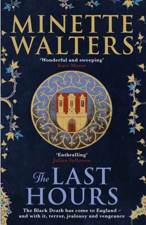 The Last Hours de Minette Walters