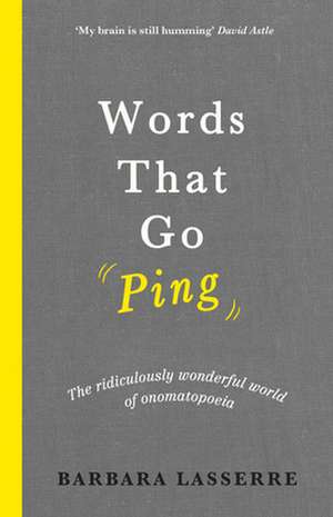 WORDS THAT GO PING de Barbara Lasserre