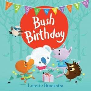 Bush Birthday de Lorette Broekstra