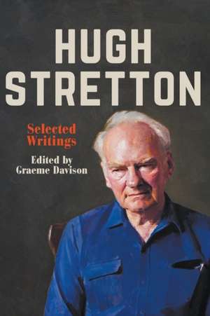 Hugh Stretton de Graeme Davison