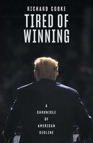 Tired of Winning de Richard Cooke