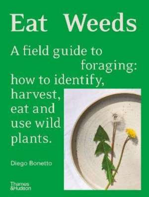 Eat Weeds de Diego Bonetto