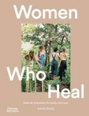 Women Who Heal de Emma Drady