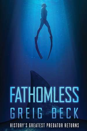 Fathomless de Greig Beck