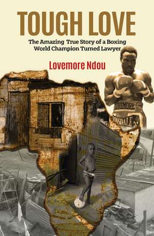 Tough Love de Lovemore Ndou